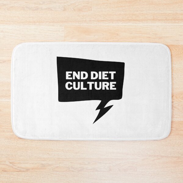 Item preview, End Diet Culture designed and sold by Oasie.