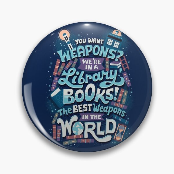 Books are the best weapons Pin