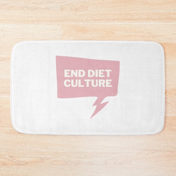 Item preview, End Diet Culture designed and sold by Oasie.