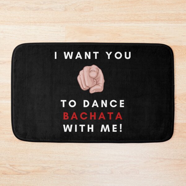 Item preview, I Want You to Dance Bachata with Me designed and sold by Toro-design.