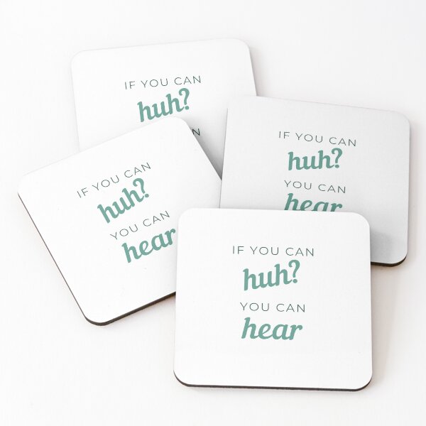 Item preview, If You Can Huh, You Can Hear designed and sold by cheekygeek.