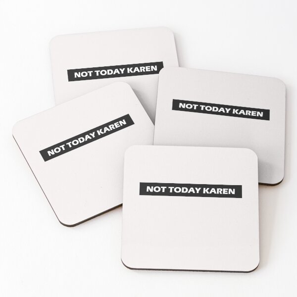 Item preview, Not Today Karen designed and sold by HiddenStar02.