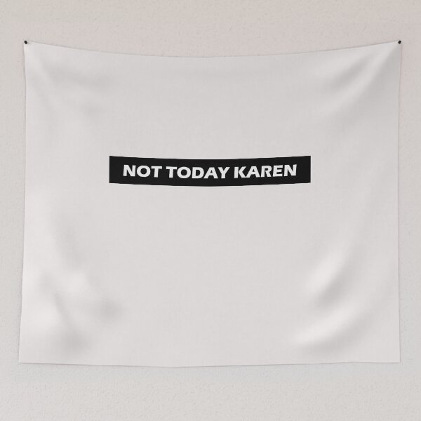 Item preview, Not Today Karen designed and sold by HiddenStar02.