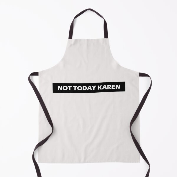 Item preview, Not Today Karen designed and sold by HiddenStar02.