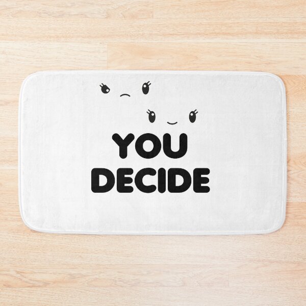 Item preview, You Decide designed and sold by ChristopherIBK.