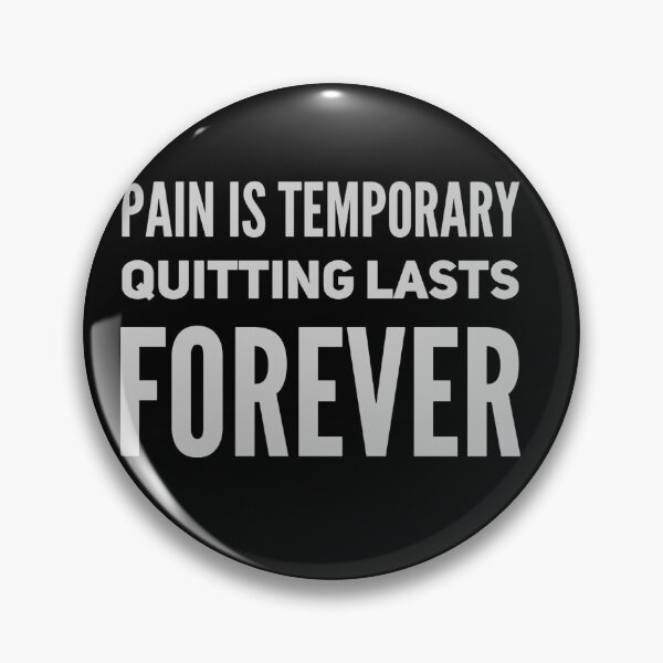 Item preview, Pain is temporary quitting last forever  designed and sold by Md1982.