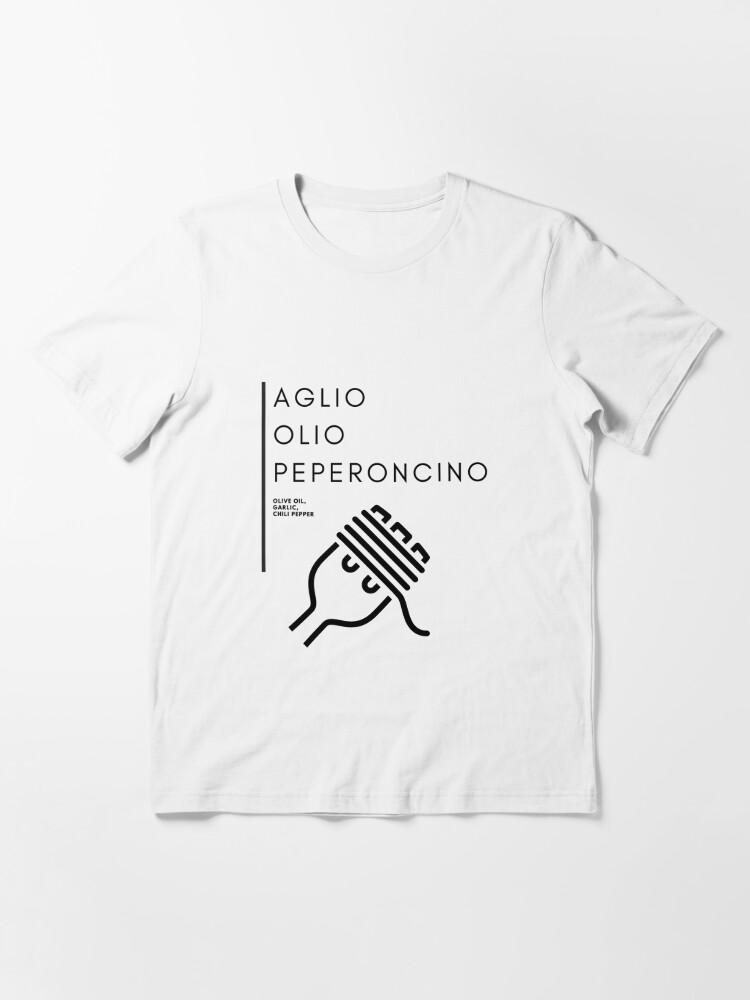 aglio olio peperoncino Essential T-Shirt for Sale by FedoraDesign