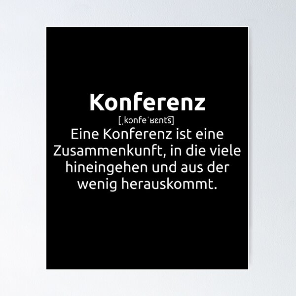 Artikel-Vorschau von Lustiger Konferenz Arbeit Spruch, designt und verkauft von mederDESIGNS.