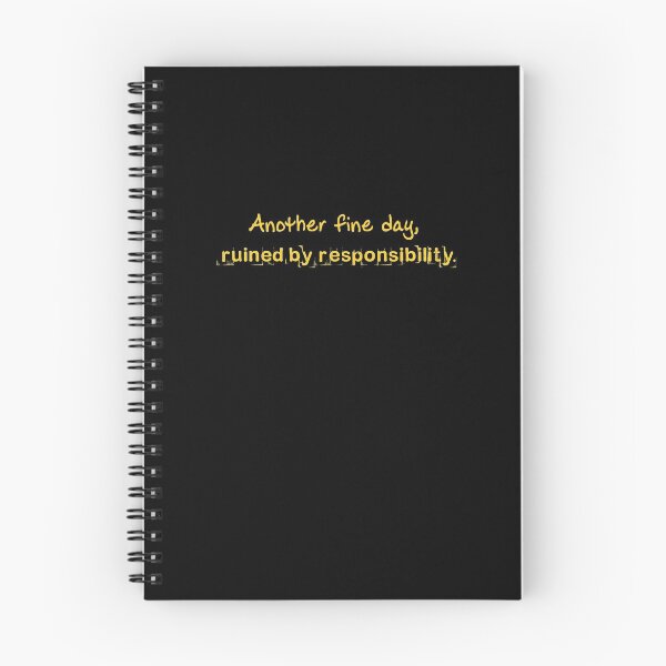Item preview, Another Fine Day Ruined by Responsibility - Funny designed and sold by gift-of-art.