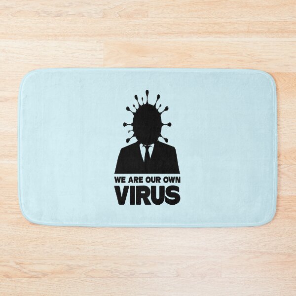 Item preview, WE ARE OUR OWN VIRUS designed and sold by SPACESHEEP0202.