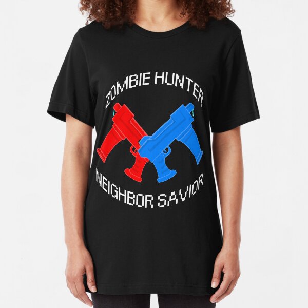 Zombie Hunter - Neighbor Savior Slim Fit T-Shirt
