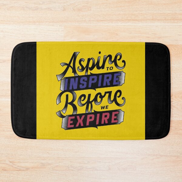 Item preview, Aspire to Inspire Before You Expire designed and sold by StylishTayla.