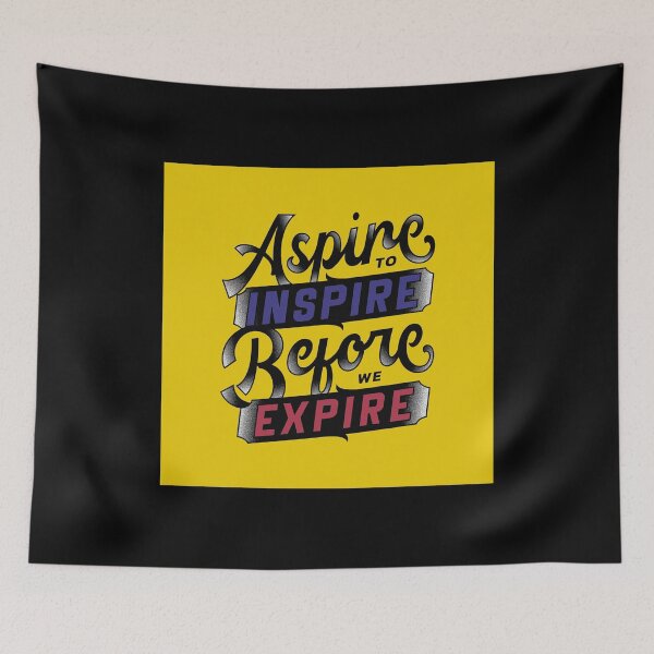 Item preview, Aspire to Inspire Before You Expire designed and sold by StylishTayla.