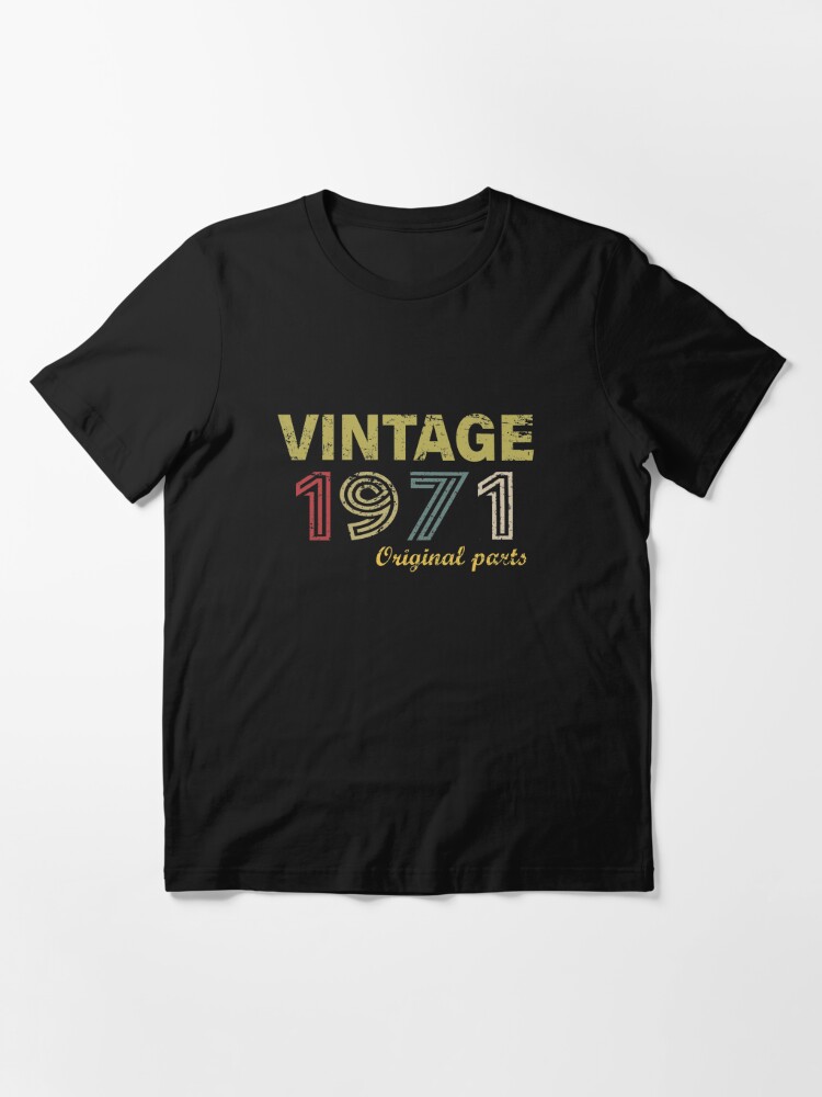 T-shirt essentiel for Sale avec l'œuvre « Vintage 1971 pièces d'origine T- Shirt drôle 50e anniversaire cadeau pour hommes femmes » de l'artiste  BCNDesign