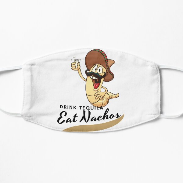 Eat The Rich worm-Drink Tequila and eat Nachos Mask