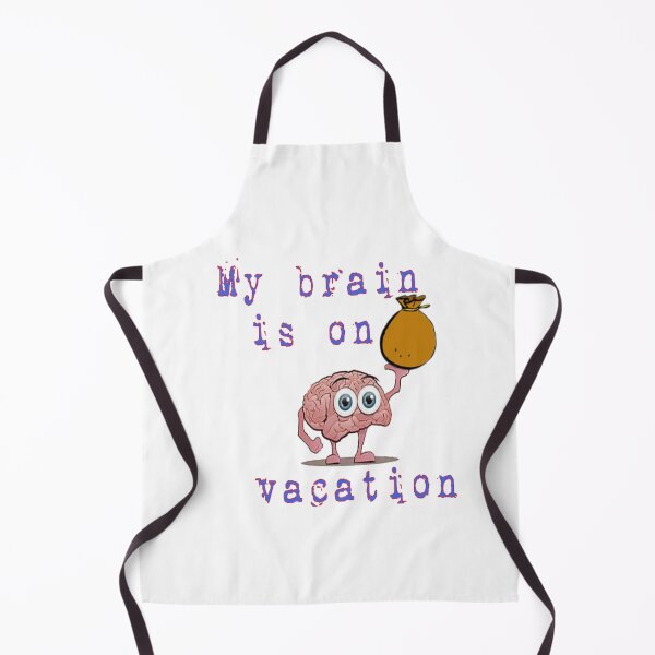 Item preview, My brain on vacation designed and sold by BellsPainting.