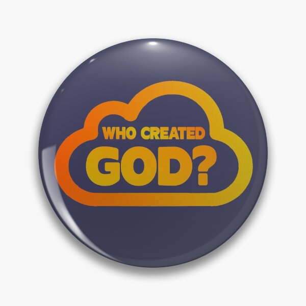Item preview, WHO CREATED GOD? designed and sold by SPACESHEEP0202.