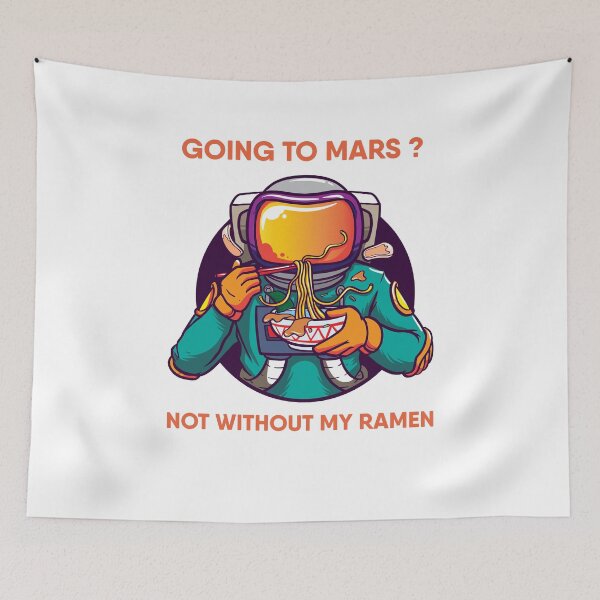 Item preview, Going To Mars? Not Without My Ramen designed and sold by teweshirt.