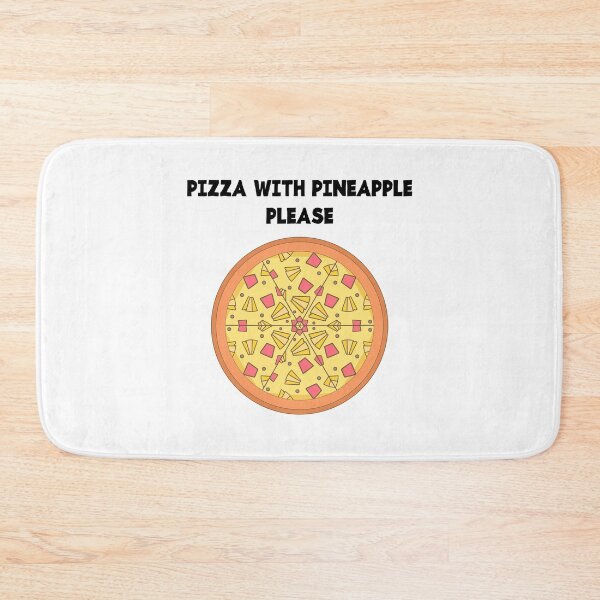 Item preview, Pizza with pineapple please designed and sold by jcnenm.