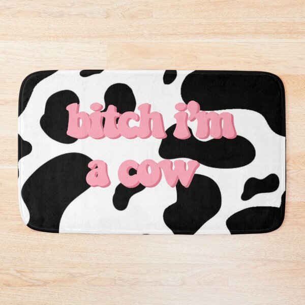 Item preview, b*tch i'm a cow print  designed and sold by -babyy-blue-.