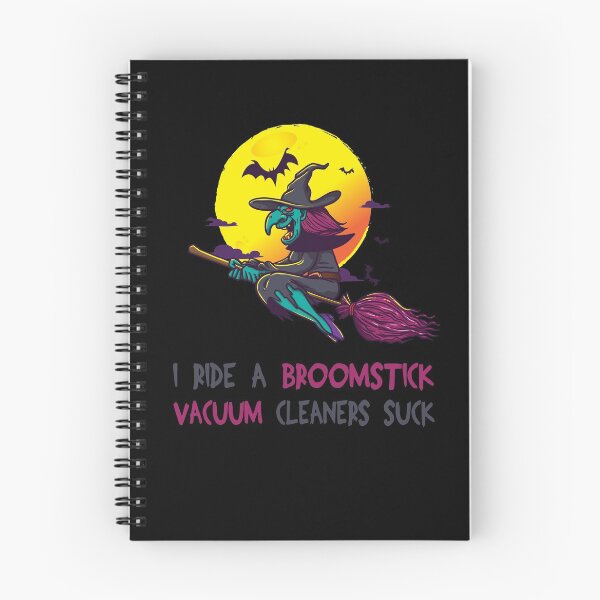 Item preview, I Ride A Broomstick Because Vacuum Cleaners Suck designed and sold by teweshirt.