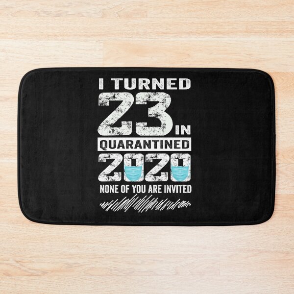 Item preview, i Turned 23 In Quarantine 2020 23 years old 23th Birthday designed and sold by binly123.