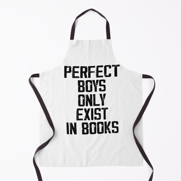 Item preview, Perfect Boys Only Exist In Books , funny romance gift designed and sold by Noussairox.