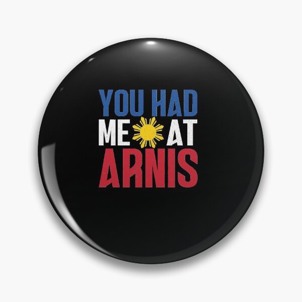 Item preview, You Had Me At Arnis Kali Eskrima FMA Filipino Martial Arts designed and sold by ShopTheStyle.