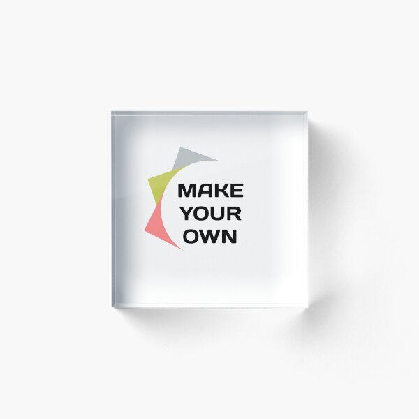 Make your own shirt Acrylic Block