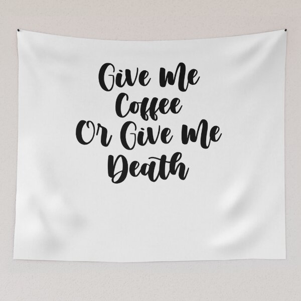Item preview, Give Me Coffee Or Give Me Death ,coffee adict gift designed and sold by Noussairox.