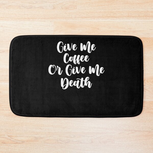 Item preview, Give Me Coffee Or Give Me Death ,coffee adict gift designed and sold by Noussairox.