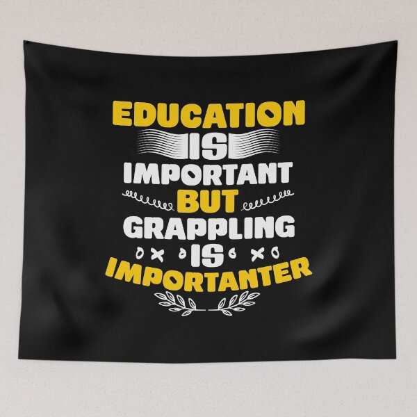 Item preview, Education is important, but grappling is important designed and sold by Nessshirts.