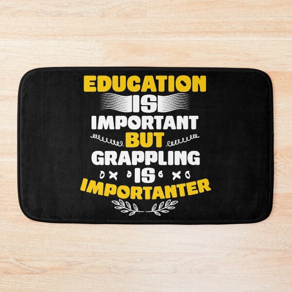 Item preview, Education is important, but grappling is important designed and sold by Nessshirts.