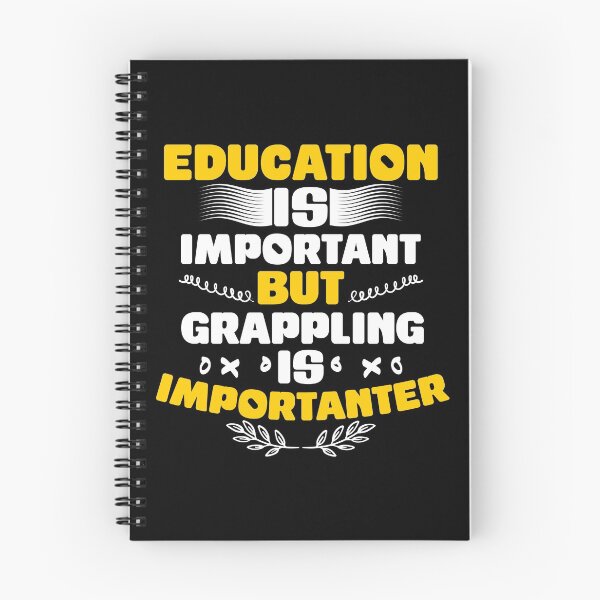 Item preview, Education is important, but grappling is important designed and sold by Nessshirts.