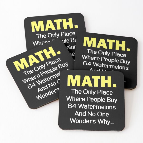 Item preview, Math The Only Place Where People Buy 64 Watermelons And No One Wonders Why designed and sold by T-shirt For You.