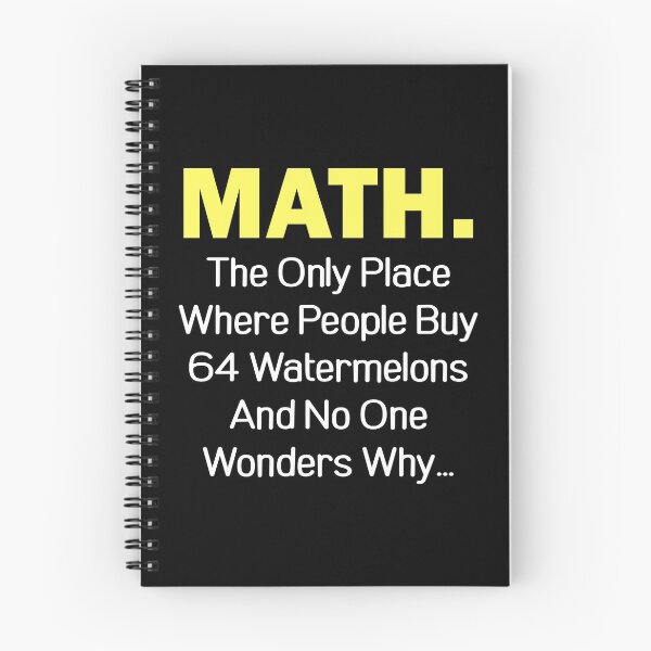 Item preview, Math The Only Place Where People Buy 64 Watermelons And No One Wonders Why designed and sold by T-shirt For You.