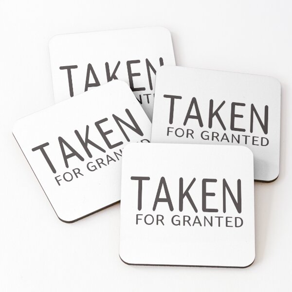 Item preview, Taken for granted designed and sold by oddenen.
