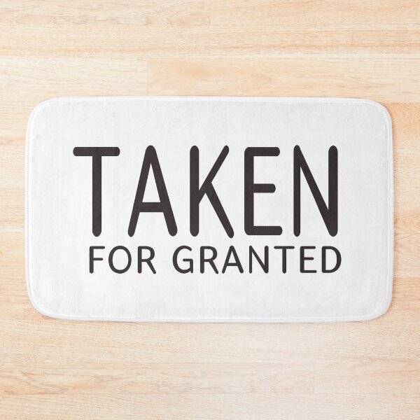 Item preview, Taken for granted designed and sold by oddenen.