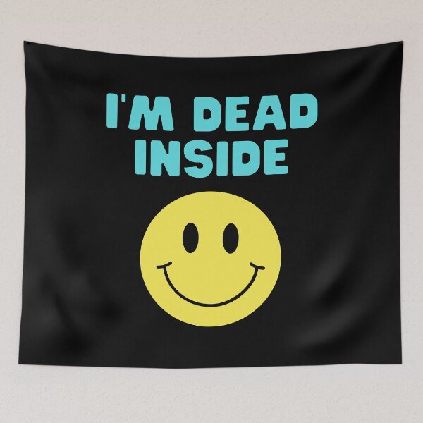 Item preview, I'm Dead Inside - Sarcastic Happy Face designed and sold by m95sim.