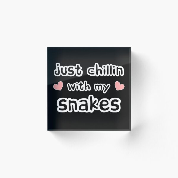 Item preview, just chillin with my snakes - text and love heart designed and sold by LoveLifeRandom.