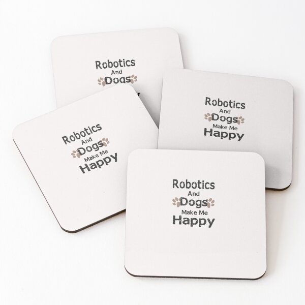 Item preview, Robotics And Dogs Make Me Happy  designed and sold by KBM Tees ⭐⭐⭐⭐⭐.