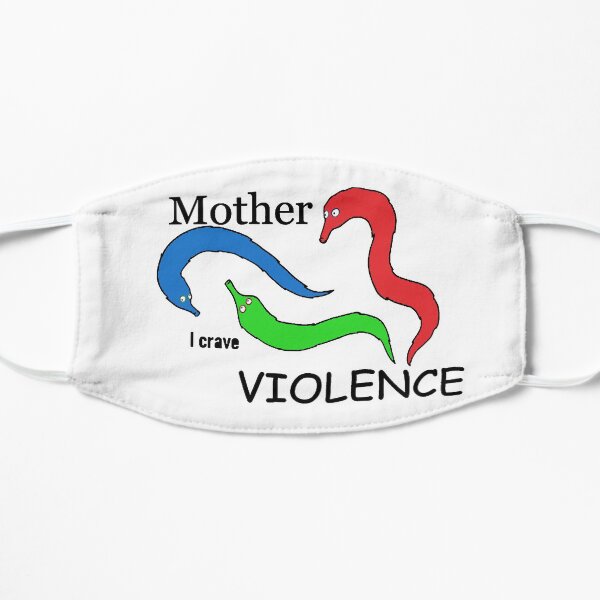 Mother, I crave VIOLENCE Mask