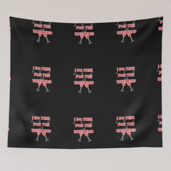 Item preview,  I do this for the weekend designed and sold by Sharon111.