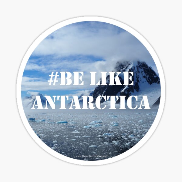 #BeLikeAntarctica Sticker