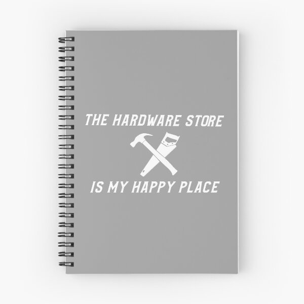 Item preview, The Hardware Store Is My Happy Place designed and sold by EricJP.
