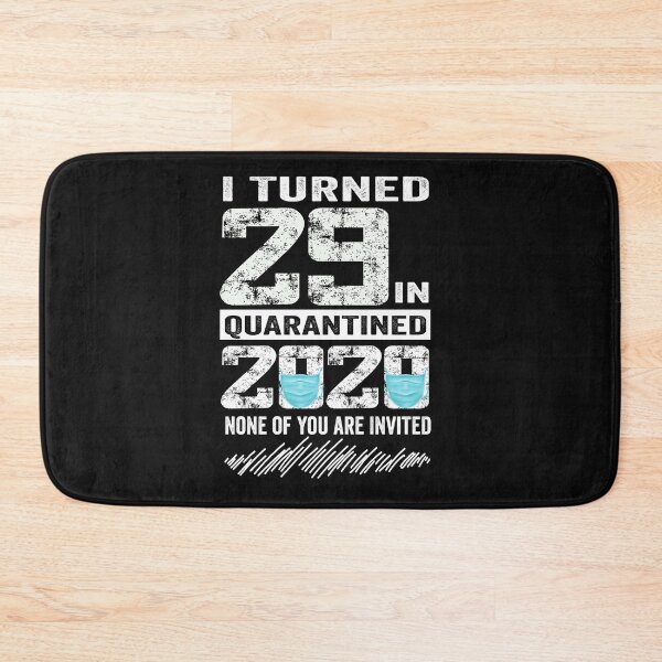 Item preview, i Turned 29 In Quarantine 2020 29 years old 29th Birthday designed and sold by binly123.