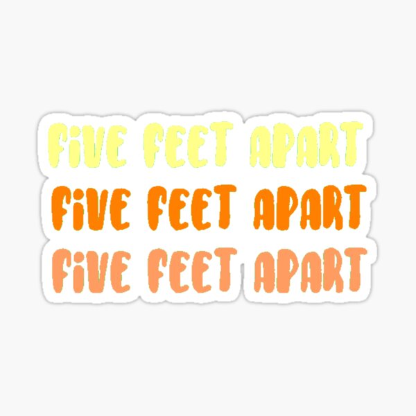 Five Feet Apart Gifts & Merchandise Redbubble