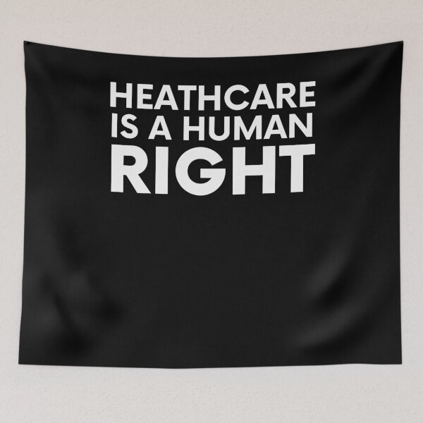 Item preview, Healthcare Is A Human Right designed and sold by BigBoyShop.