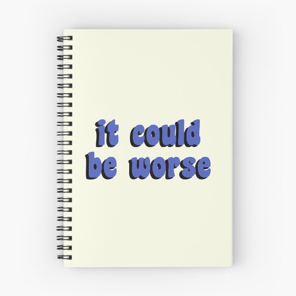 Item preview, It Could Be Worse designed and sold by quoteedesigns.