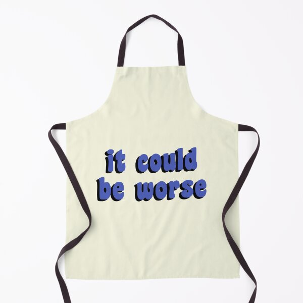 Item preview, It Could Be Worse designed and sold by quoteedesigns.
